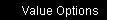 Value Options